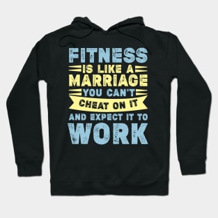 Fitness Is Like Marriage Funny Workout Quote Hoodie